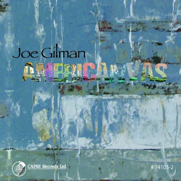 Joe Gilman - Americanvas in der Gruppe CD / Bestseller bei Bengans Skivbutik AB (5559085)