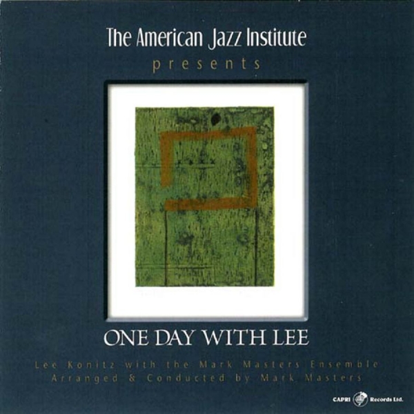 Mark Masters & Lee Konitz & Mark Ma - One Day With Lee in der Gruppe CD / Bestseller bei Bengans Skivbutik AB (5559106)