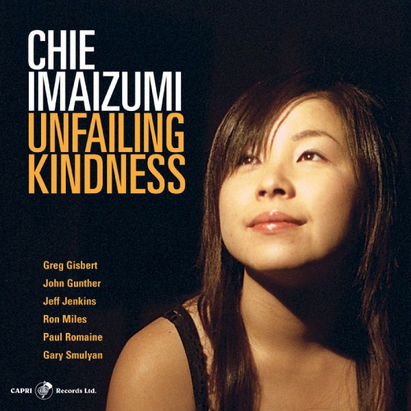 Chie Imaizumi - Unfailing Kindness in der Gruppe CD / Bestseller bei Bengans Skivbutik AB (5559111)