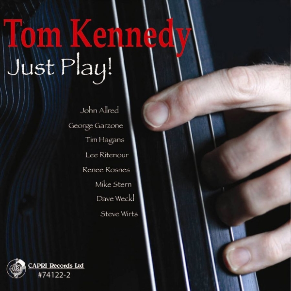 Tom Kennedy - Just Play! in der Gruppe CD / Bestseller bei Bengans Skivbutik AB (5559119)