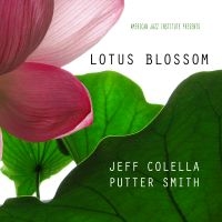 Jeff Colella & Putter Smith - Lotus Blossom in der Gruppe CD / Jazz bei Bengans Skivbutik AB (5559120)