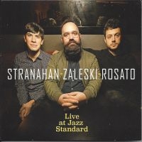 Stranahan & Zaleski & Rosato - Live At Jazz Standard in der Gruppe CD / Jazz bei Bengans Skivbutik AB (5559131)
