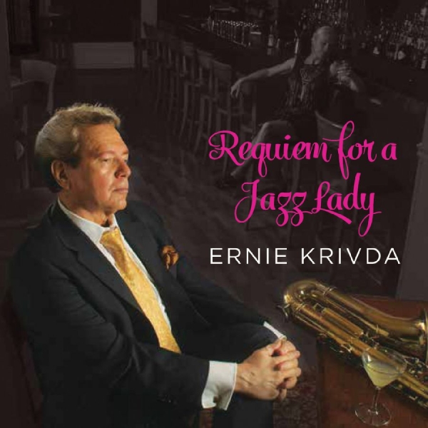 Ernie Krivda - Requiem For A Jazz Lady in der Gruppe CD / Bestseller bei Bengans Skivbutik AB (5559146)