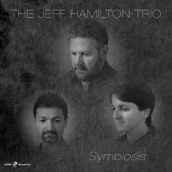 Jeff Hamilton Trio - Symbiosis in der Gruppe CD / Bestseller bei Bengans Skivbutik AB (5559159)
