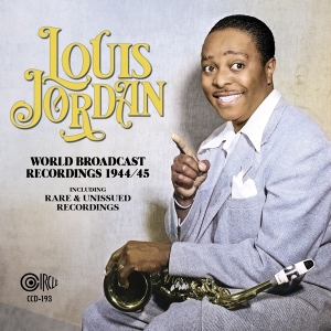 Louis Jordan - World Broadcast Recordings 1944/45 in der Gruppe CD bei Bengans Skivbutik AB (5559230)