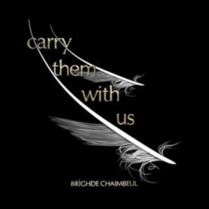 Chaimbeul Brighde - Carry Them With Us in der Gruppe Övrigt /  bei Bengans Skivbutik AB (5559358)