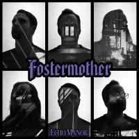 Fostermother - Echo Manor in der Gruppe UNSERE TIPPS / Freitagsveröffentlichungen / Fredag den 23:e augusti bei Bengans Skivbutik AB (5559513)