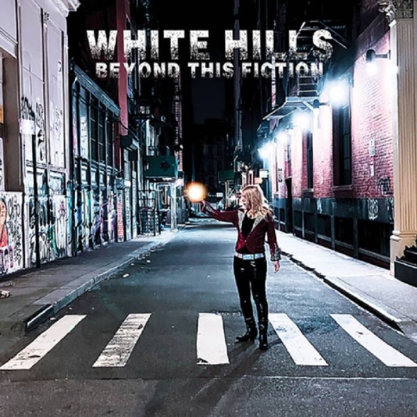 White Hills - Beyond This Fiction in der Gruppe UNSERE TIPPS / Freitagsveröffentlichungen / Fredag den 23:e augusti bei Bengans Skivbutik AB (5559525)