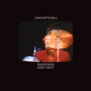 Joni Mitchell - Shadows And Light in der Gruppe UNSERE TIPPS / Freitagsveröffentlichungen / Fredag den 6:e september 2024 bei Bengans Skivbutik AB (5559595)
