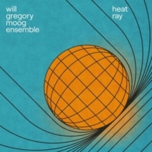 Will Gregory Moog Ensemble - Heat Ray: The Archimedes Project in der Gruppe Labels /  bei Bengans Skivbutik AB (5559623)