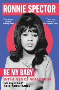Ronnie Spector - Be My Baby in der Gruppe Taschenbücher bei Bengans Skivbutik AB (5559640)