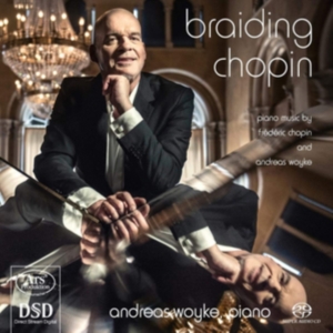 Frederic Chopin/Andreas Woyke - Braiding Chopin - Andreas Woyke Pla in der Gruppe MUSIK / SACD / Klassiskt bei Bengans Skivbutik AB (5559736)