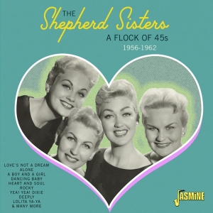 Shepherd Sisters - A Flock Of 45S - 1956-1962 in der Gruppe CD / Pop-Rock bei Bengans Skivbutik AB (5559918)