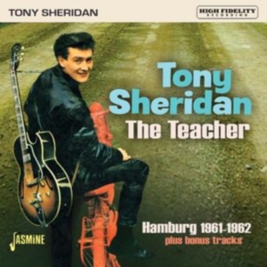 Sheridan Tony - The Teacher, Hamburg 1961-1962 in der Gruppe CD bei Bengans Skivbutik AB (5559926)