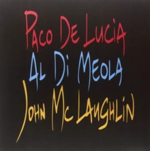 Paco De Lucía Al Di Meola John Mc - Guitar Trio in der Gruppe CD bei Bengans Skivbutik AB (556001)