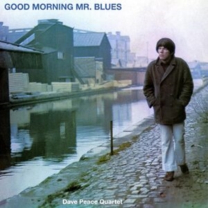 Peace Dave Quartet - Good Morning Mr. Blues in der Gruppe UNSERE TIPPS / Freitagsveröffentlichungen / Freitag der 15 November 2024 bei Bengans Skivbutik AB (5560223)