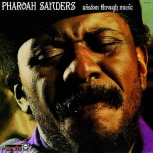 Sanders Pharoah - Wisdom Through Music in der Gruppe UNSERE TIPPS / Freitagsveröffentlichungen / Fredag den 9:e augusti bei Bengans Skivbutik AB (5560235)