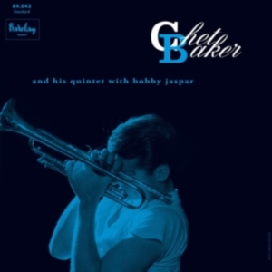 Chet Baker - Chet Baker And His Quintet With Bob in der Gruppe UNSERE TIPPS / Freitagsveröffentlichungen / Fredag den 30:e augusti 2024 bei Bengans Skivbutik AB (5560572)