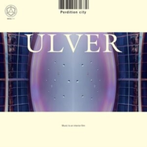 Ulver - Perdition City (Music To An Interio in der Gruppe UNSERE TIPPS / Freitagsveröffentlichungen / Fredag den 6:e september 2024 bei Bengans Skivbutik AB (5560634)