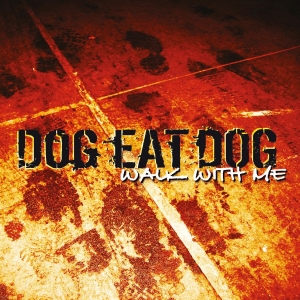 Dog Eat Dog - Walk With Me (Digipack) in der Gruppe UNSERE TIPPS / Freitagsveröffentlichungen / Fredag den 20:e september 2024 bei Bengans Skivbutik AB (5560643)