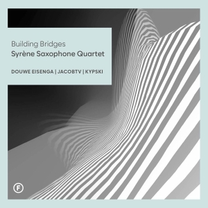 Syrene Saxophone Quartet - Building Bridges in der Gruppe Övrigt / bei Bengans Skivbutik AB (5560684)