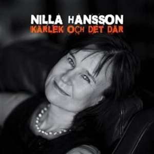 Hansson Nilla - Kärlek Och Det Där in der Gruppe CD bei Bengans Skivbutik AB (556074)