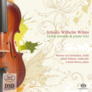 Wilms Johann Wilhelm - Johann Wilhelm Wilms - Violin Sonat in der Gruppe MUSIK / SACD / Klassiskt bei Bengans Skivbutik AB (5560745)
