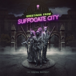 The Funeral Portrait - Greetings From Suffocate City in der Gruppe UNSERE TIPPS / Freitagsveröffentlichungen / Fredag den 13:e september 2024 bei Bengans Skivbutik AB (5560958)