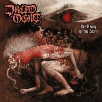 Dread Ogre - Get Ready For The Storm in der Gruppe UNSERE TIPPS / Freitagsveröffentlichungen / Fredag den 6:e september 2024 bei Bengans Skivbutik AB (5560993)