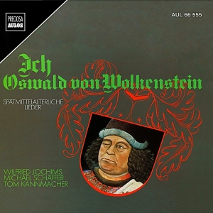 Oswald Von Wolkenstein - I, Oswald Von Wolkenstein - Songs O in der Gruppe CD / Klassiskt bei Bengans Skivbutik AB (5561040)