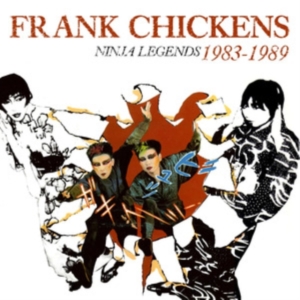 Frank Chickens - Ninja Legends 1983-1989 in der Gruppe UNSERE TIPPS / Freitagsveröffentlichungen / Fredag den 18:e oktober 2024 bei Bengans Skivbutik AB (5561144)