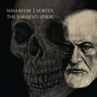 Nam-Khar/Vortex - The Sarajevo Spiral in der Gruppe CD bei Bengans Skivbutik AB (5561242)