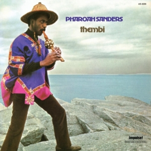 Pharoah Sanders - Thembi in der Gruppe UNSERE TIPPS / Freitagsveröffentlichungen / Fredag den 9:e augusti bei Bengans Skivbutik AB (5561286)