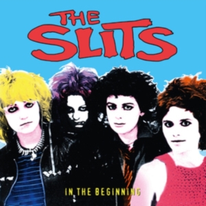 Slits The - In The Beginning in der Gruppe UNSERE TIPPS / Freitagsveröffentlichungen / Fredag den 4:e oktober 2024 bei Bengans Skivbutik AB (5561360)
