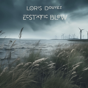 Douyez Loris - Ecstatic Blow in der Gruppe Övrigt /  bei Bengans Skivbutik AB (5561375)