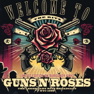 Guns N' Roses - Welcome To The Ritz (Burgundy Vinyl in der Gruppe UNSERE TIPPS / Freitagsveröffentlichungen / Fredag den 30:e augusti 2024 bei Bengans Skivbutik AB (5561471)