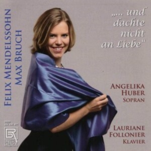 Felix Mendelssohn/Max Bruch - ...Und Dachte Nicht An Liebe - Song in der Gruppe CD / Klassiskt bei Bengans Skivbutik AB (5561482)