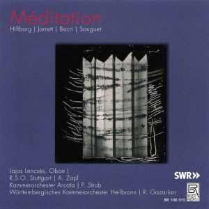 Hillborg/Jarrett/Bacri/Sauguet - Meditation - Works For Oboe And Orc in der Gruppe CD / Klassiskt bei Bengans Skivbutik AB (5561496)