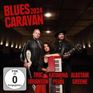 Johanson Eric Pejak Katarina Gree - Blues Caravan 2024 in der Gruppe UNSERE TIPPS / Freitagsveröffentlichungen / Fredag den 20:e september 2024 bei Bengans Skivbutik AB (5561581)