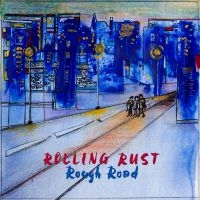 Rolling Rust - Rough Road in der Gruppe UNSERE TIPPS / Freitagsveröffentlichungen / Fredag den 20:e september 2024 bei Bengans Skivbutik AB (5561699)
