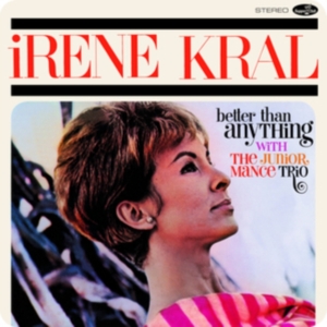 Irene Kral - Better Than Anything in der Gruppe Övrigt /  bei Bengans Skivbutik AB (5561928)