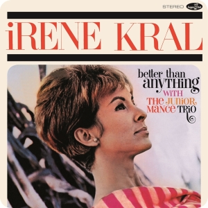 Irene Kral - Better Than Anything in der Gruppe Övrigt /  bei Bengans Skivbutik AB (5561928)
