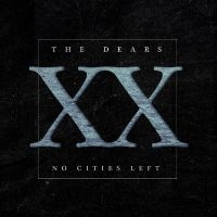 Dears The - No Cities Left: The Definitive 20Th in der Gruppe UNSERE TIPPS / Freitagsveröffentlichungen / Fredag den 11:e oktober 2024 bei Bengans Skivbutik AB (5562063)