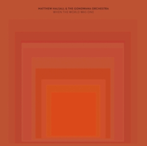 Halsall Matthew & The Gondwana Orc - When The World Was One in der Gruppe VINYL / Jazz bei Bengans Skivbutik AB (5562104)