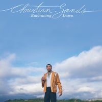 Sands Christian - Embracing Dawn in der Gruppe CD bei Bengans Skivbutik AB (5562148)