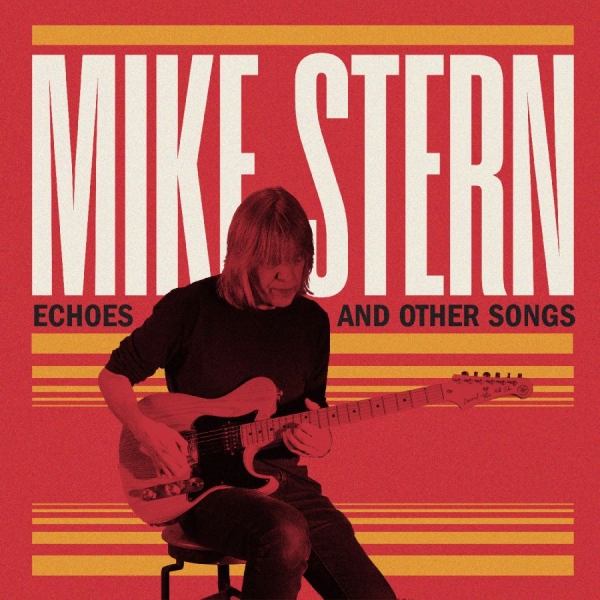 Stern Mike - Echoes And Other Songs in der Gruppe UNSERE TIPPS / Freitagsveröffentlichungen / Fredag den 4:e oktober 2024 bei Bengans Skivbutik AB (5562150)