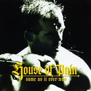 House Of Pain - Same As It Ever Was in der Gruppe CD bei Bengans Skivbutik AB (5562183)
