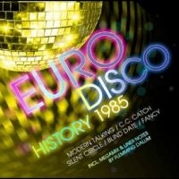 Various Artists - Euro Disco History 1985 in der Gruppe CD / Pop-Rock bei Bengans Skivbutik AB (5562206)
