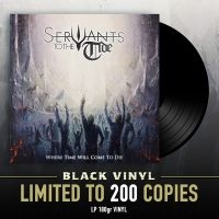 Servants To The Tide - Where Time Will Come To Die (Vinyl in der Gruppe VINYL / Hårdrock bei Bengans Skivbutik AB (5562348)