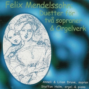 Mendelssohn Felix - Duetter & Orgelverk in der Gruppe Externt_Lager / Naxoslager bei Bengans Skivbutik AB (556238)
